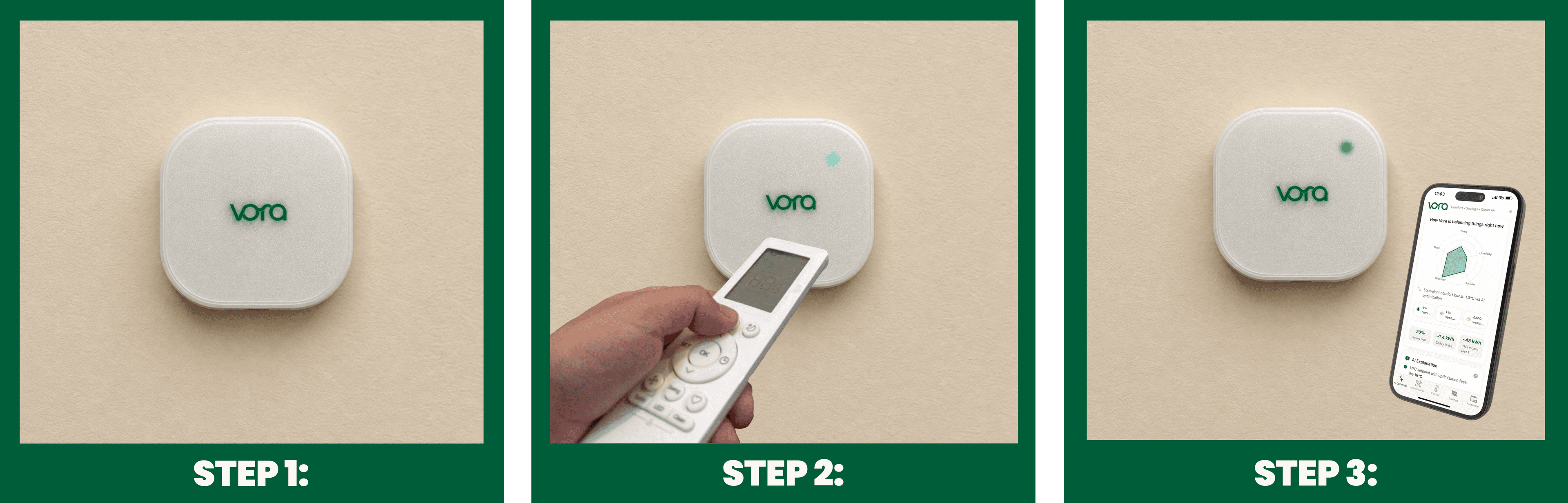 Three steps to set up Vora: mount the device, point your AC remote at it to pair, then control everything from the Vora app